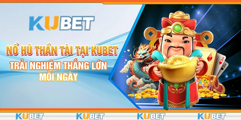 Nổ hũ Thần Tài