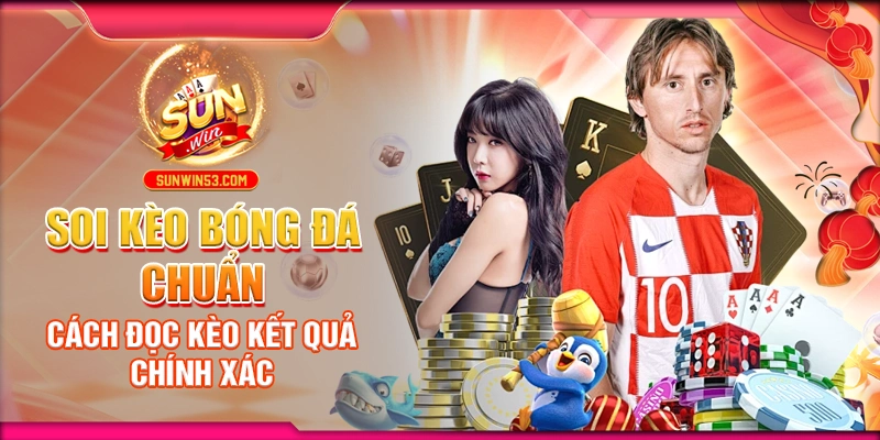 soi-keo-bong-da-chuan-cach-doc-keo-ket-qua-chinh-xac